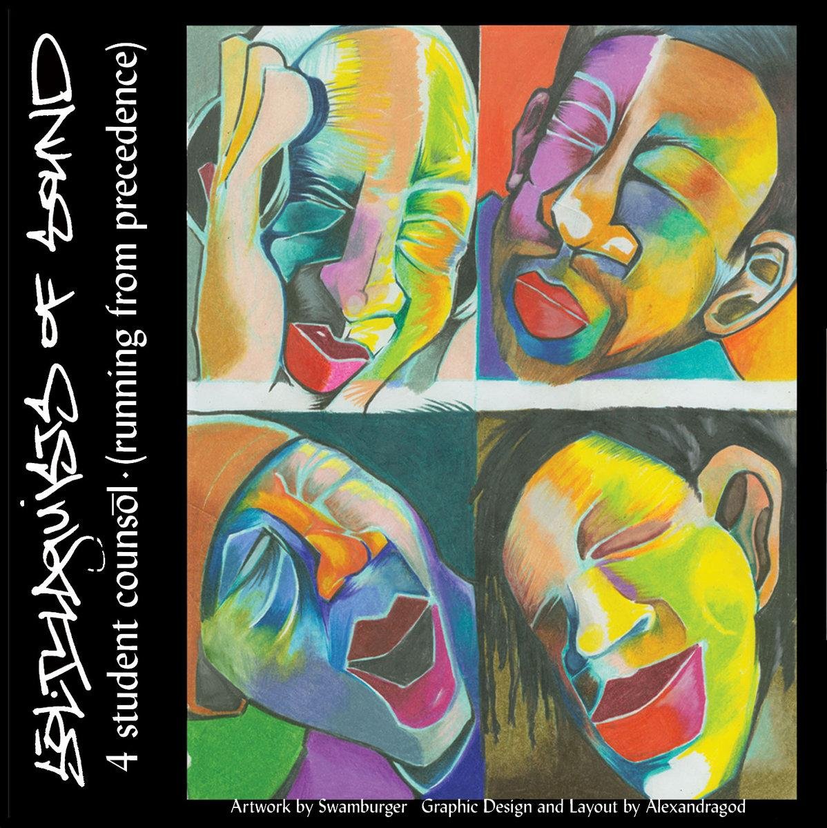 Album cover for 4 Student Counsol (Running from Precedence) by Solillaquists of Sound. The cover features four abstract, cubist-style portraits of human faces arranged in a grid, each painted in vibrant, multi-colored hues. The faces appear distorted with exaggerated features, expressive emotions, and bold contrasts of warm and cool colors. Some faces have their eyes closed, mouths open in laughter or speech, and contours blending in a surreal, dreamlike manner. A black border frames the artwork, with the album title and artist name written in a stylized, handwritten font on the left side. The bottom of the cover credits the artist Swamburger for the illustration and Alexandragod for the graphic design and layout